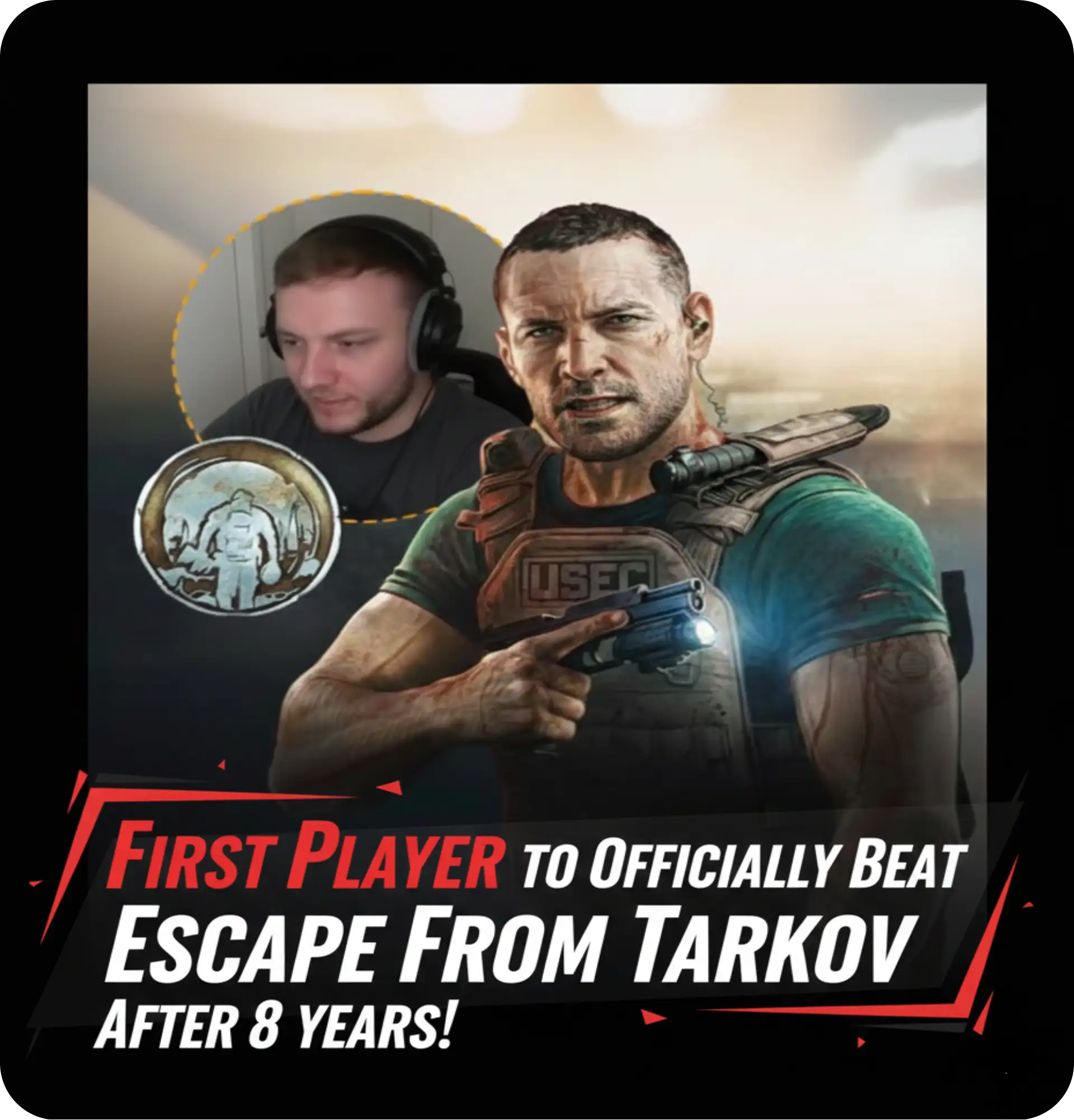 First player beats Escape From Tarkov gaming achievement image